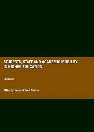 Students, Staff and Academic Mobility in Higher Education de Mike Byram