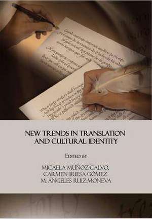 New Trends in Translation and Cultural Identity de Carmen Buesa-Gomez