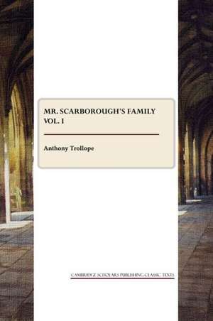 Mr. Scarborough's Family Vol. I de Ed Trollope, Anthony