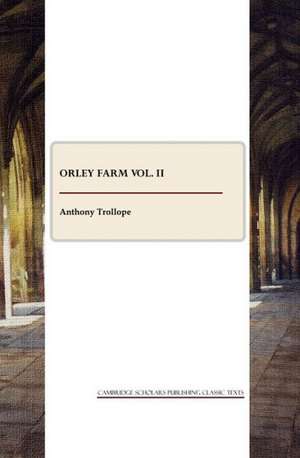 Orley Farm Vol. II de Ed Trollope, Anthony