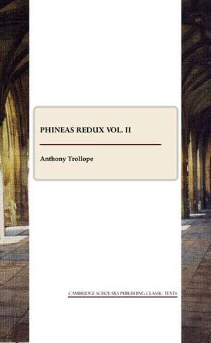 Phineas Redux Vol. II de Ed Trollope, Anthony