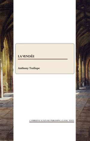 La Vendee de Ed Trollope, Anthony