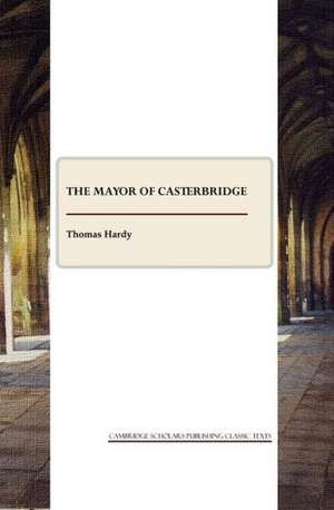 The Mayor of Casterbridge de Thomas Hardy