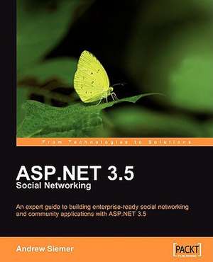 ASP.Net 3.5 Social Networking de Andrew Siemer