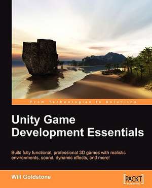 Unity Game Development Essentials de Will Goldstone