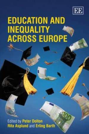 Education and Inequality Across Europe de Peter Dolton