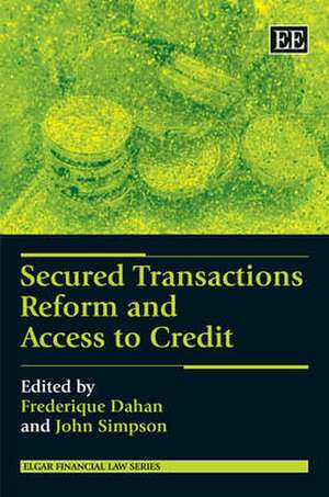 Secured Transactions Reform and Access to Credit de Frederique Dahan