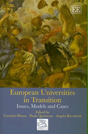 European Universities in Transition – Issues, Models and Cases de Carmelo Mazza