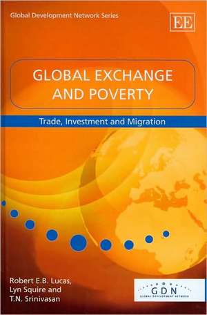 Global Exchange and Poverty – Trade, Investment and Migration de Robert E.b. Lucas