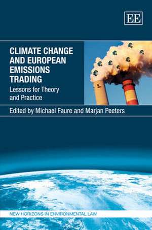 Climate Change and European Emissions Trading – Lessons for Theory and Practice de Michael Faure