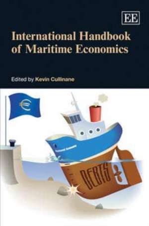 International Handbook of Maritime Economics de Kevin Cullinane