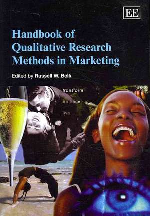 Handbook of Qualitative Research Methods in Marketing de Russell W. Belk