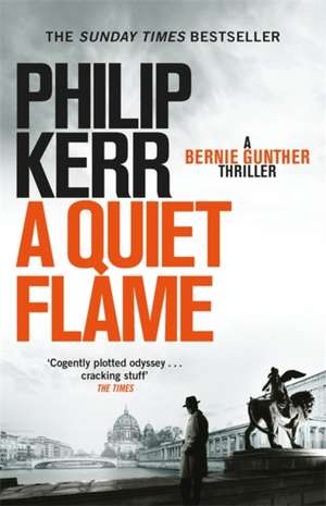 A Quiet Flame de Philip Kerr