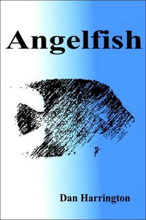 Angelfish de Dan Harrington