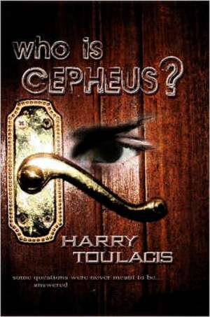 who is CEPHEUS? de Harry Toulacis