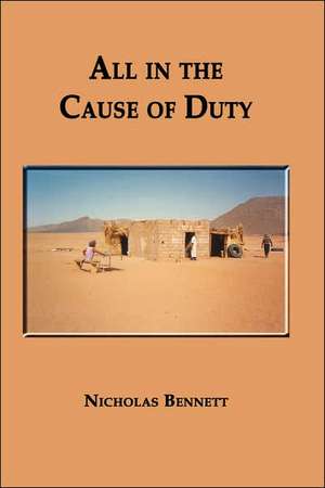 All in the Cause of Duty de Nicholas Bennett