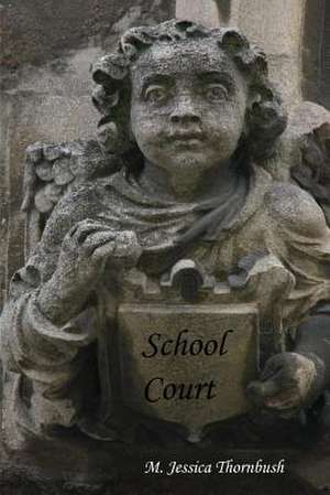 School Court de M. Jessica Thornbush