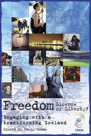 Freedom: Engaging with a Transforming Ireland de Harry Bohan