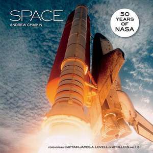 Space: A History of Space Exploration in Photographs de Andrew Chaikin