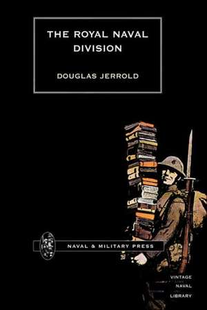 Royal Naval Division de Douglas William Jerrold