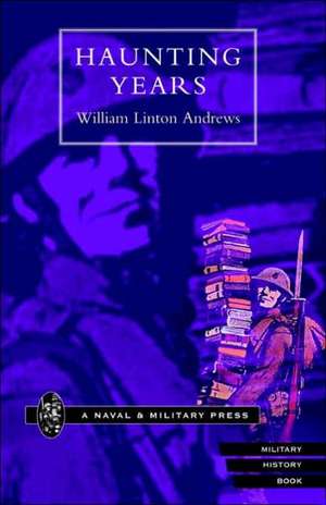 Haunting Years de William Linton Andrews