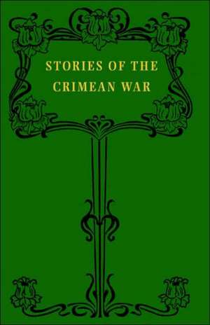 Stories of the Crimean War de W. J. Tait