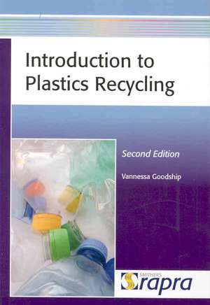 Introduction to Plastics Recycling - Second Edition de V. Goodship