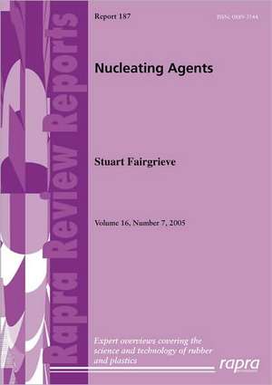 Nucleating Agents de Stuart Fairgrieve