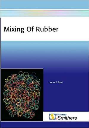 Mixing of Rubber de John M. Funt