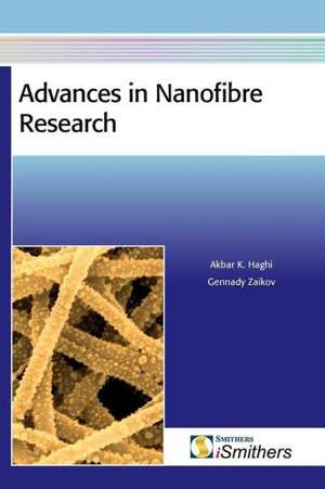 Advances in Nanofibre Research de Akbar K. Haghi