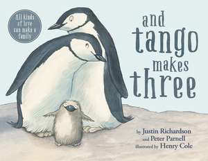 Richardson, J: And Tango Makes Three