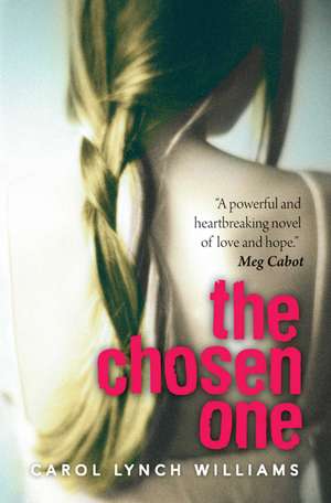 The Chosen One de Carol Lynch Williams