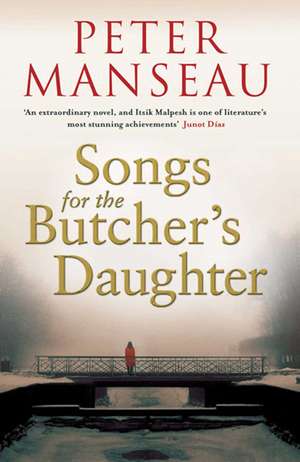 Songs for the Butcher's Daughter de Peter Manseau