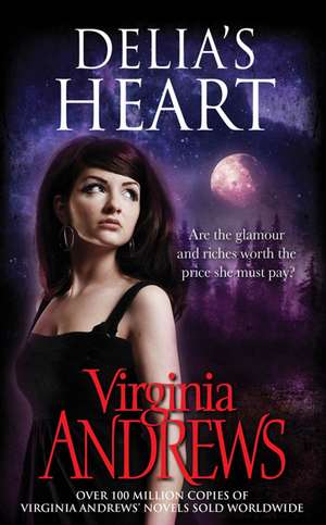 Delia's Heart de Virginia Andrews