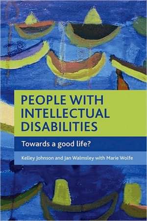 People with intellectual disabilities – Towards a good life? de Kelley Johnson