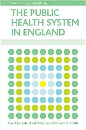 The public health system in England de David J. Hunter