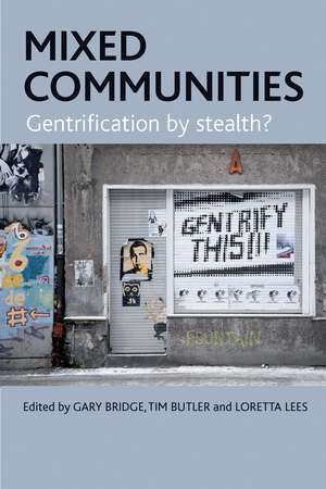 Mixed Communities – Gentrification by Stealth? de Gary Bridge