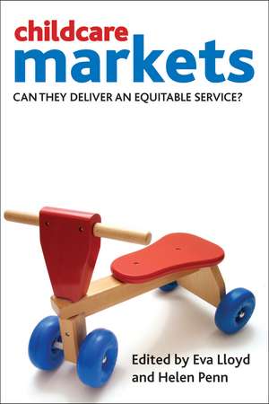 Childcare Markets: Can They Deliver an Equitable Service? de Eva Lloyd