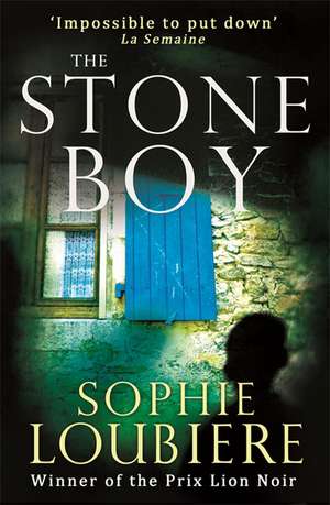 The Stone Boy de Sophie Loubiere