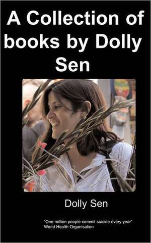 A Collection of Books by Dolly Sen: Second Edition de D Sen