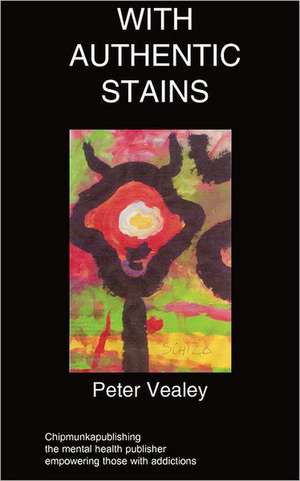 With Authentic Stains de Peter Vealey