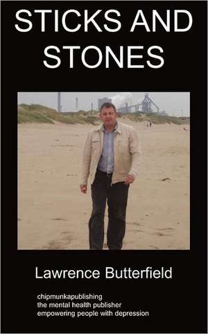 Sticks and Stones de Lawrence Butterfield