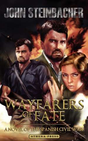 Wayfarers of Fate de John Steinbacher