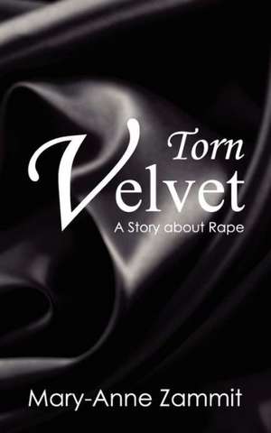 Torn Velvet de Mary-Anne Zammit