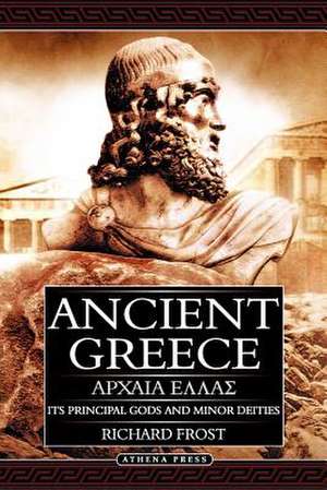 Ancient Greece de Richard Frost