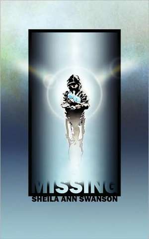 Missing de Sheila Ann Swanson