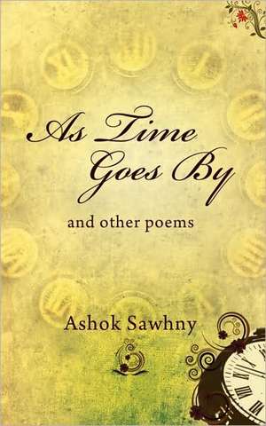 As Time Goes by de Ashok Sawhny