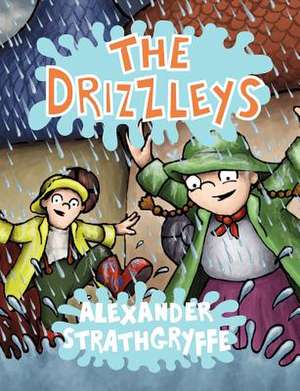 The Drizzleys de Alexander Strathgryffe