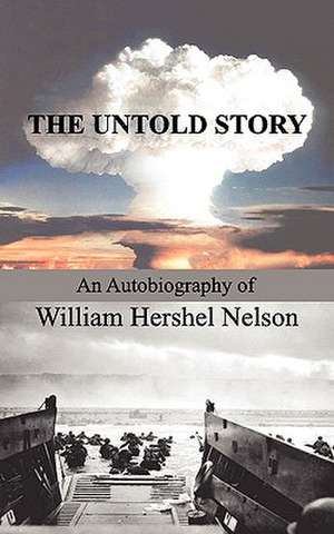 The Untold Story de William Hershel Nelson