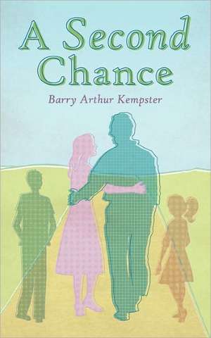 A Second Chance de Barry Arthur Kempster